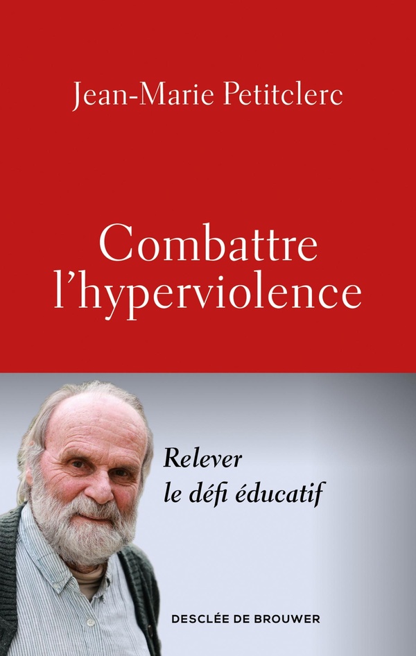 COMBATTRE L'HYPERVIOLENCE - RELEVER LE DEFI EDUCATIF