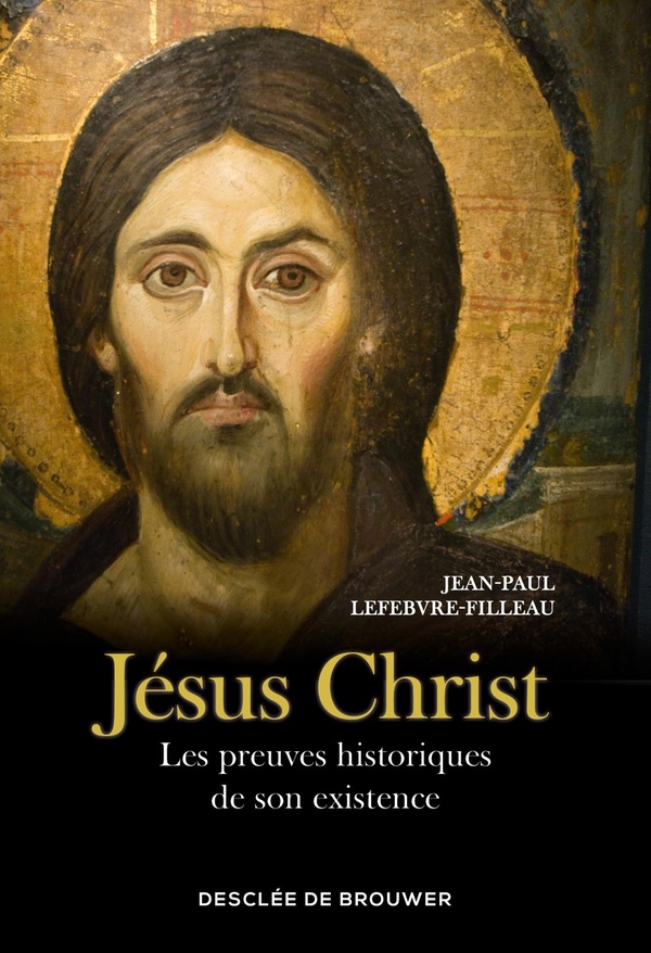 JESUS CHRIST - LES PREUVES HISTORIQUES DE SON EXISTENCE