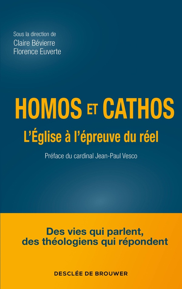 HOMOS ET CATHOS - L'EGLISE A L'EPREUVE DU REEL
