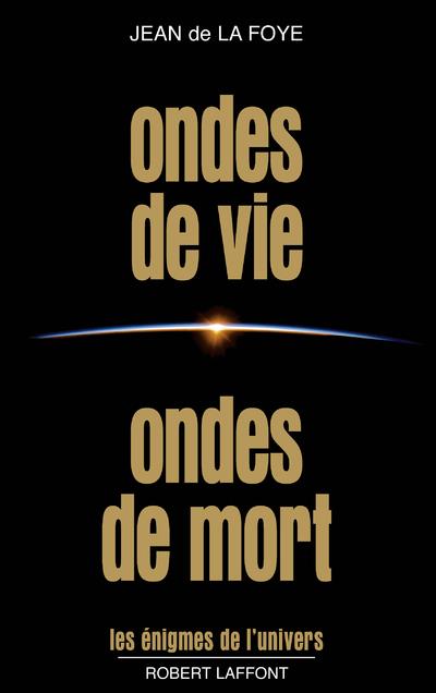 ONDES DE VIE ONDES DE MORT