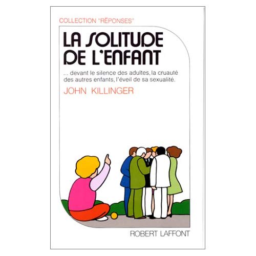 LA SOLITUDE DE L'ENFANT