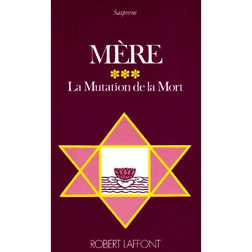 MERE - TOME 3 - LA MUTATION DE LA MORT - VOL03