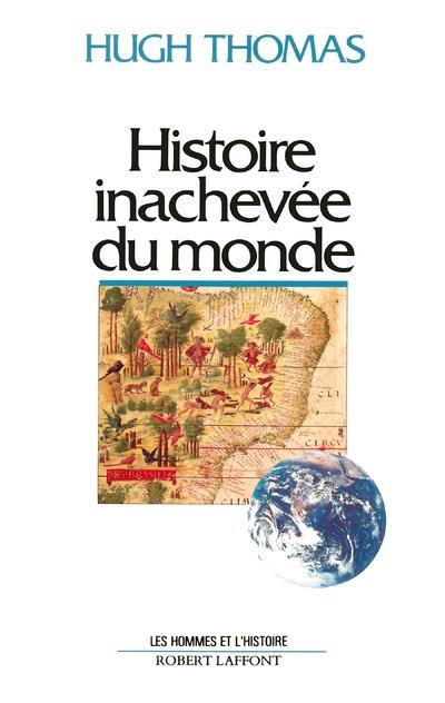 HISTOIRE INACHEVEE DU MONDE