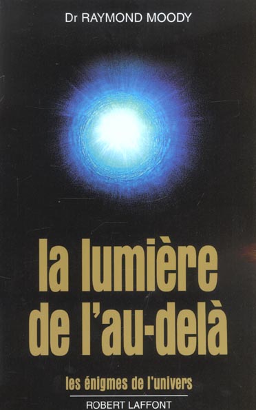 LA LUMIERE DE L'AU-DELA