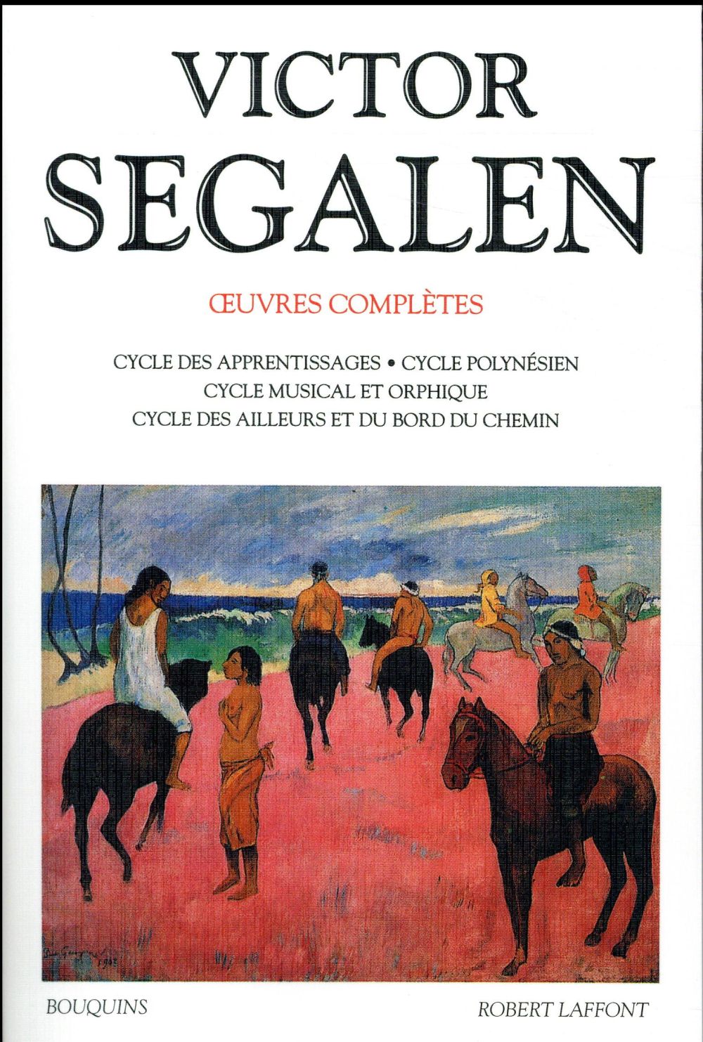 VICTOR SEGALEN - TOME 1 - OEUVRES COMPLETES - VOL01