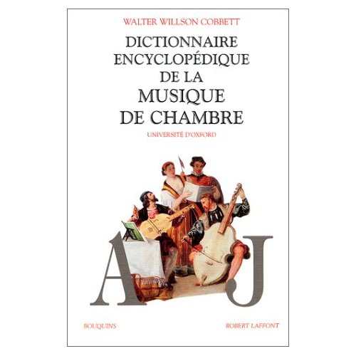 DICTIONNAIRE ENCYCLOPEDIQUE DE LA MUSIQUE DE CHAMBRE - TOME 1 - VOL01