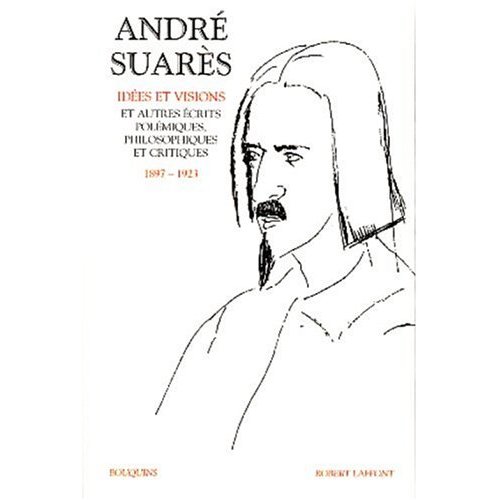 ANDRE SUARES T1 1897-1923 - VOL01