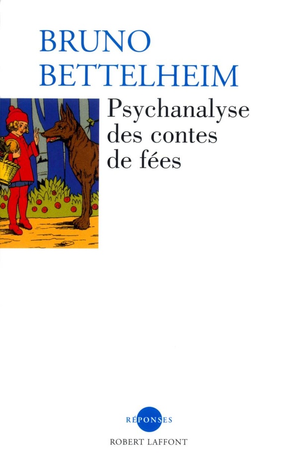 PSYCHANALYSE DES CONTES DE FEES - NE