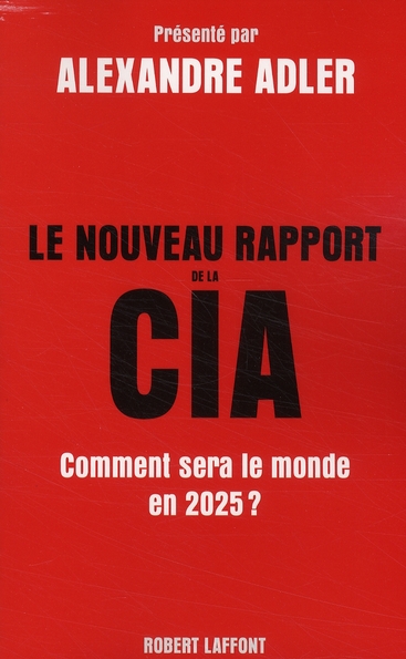 LE NOUVEAU RAPPORT DE LA CIA
