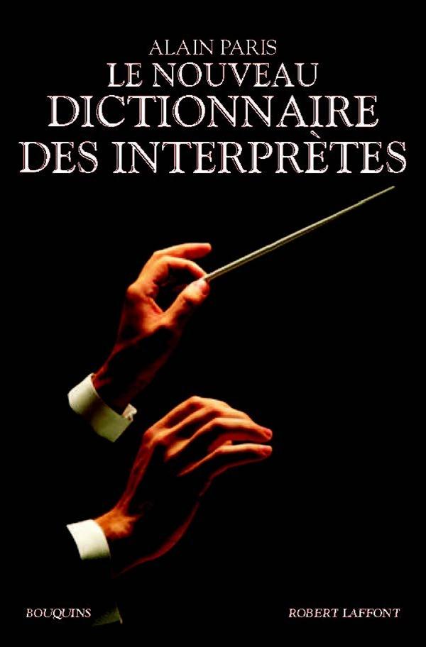 LE NOUVEAU DICTIONNAIRE DES INTERPRETES
