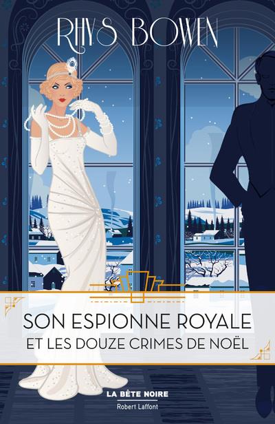 SON ESPIONNE ROYALE ET LES DOUZE CRIMES DE NOEL - TOME 6 - TOME 6 - VOL06