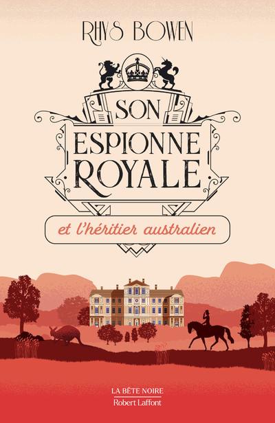 SON ESPIONNE ROYALE ET L'HERITIER AUSTRALIEN - TOME 7 - VOL07