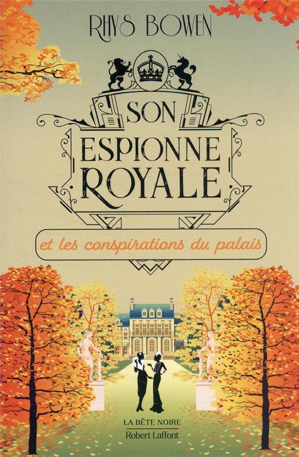 SON ESPIONNE ROYALE ET LES CONSPIRATIONS DU PALAIS - TOME 9 - TOME 9 - VOL09