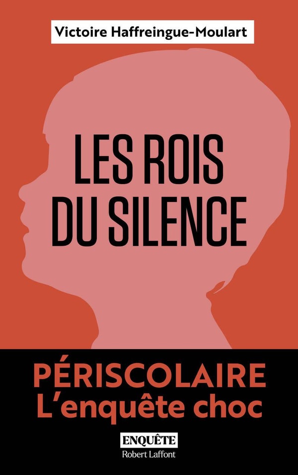 LES ROIS DU SILENCE - PERISCOLAIRE, L'ENQUETE CHOC