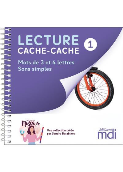 LECTURE CACHE-CACHE - LIVRE 1 - SONS SIMPLES 3 A 4 LETTRES