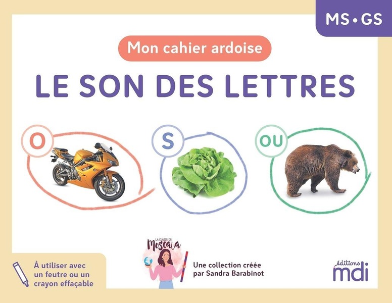 LA CLASSE DE MOSCAIA - MON CAHIER ARDOISE - APPRENDRE LE SON DES LETTRES