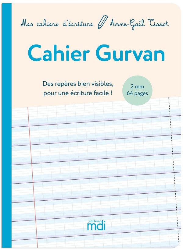 MDI MES CAHIERS D'ECRITURE - CAHIER GURVAN 2 MM