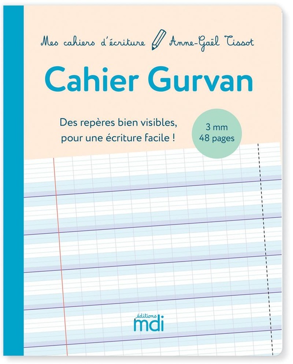 MDI MES CAHIERS D'ECRITURE CAHIER GURVAN 3MM A LA FRANCAISE