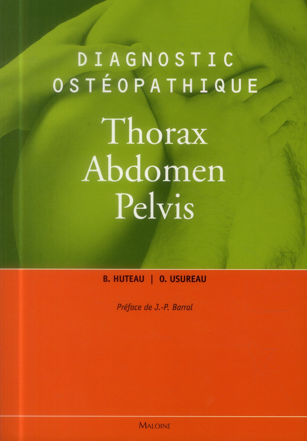 DIAGNOSTIC OSTEOPATHIQUE THORAX, ABDOMEN, PELVIS