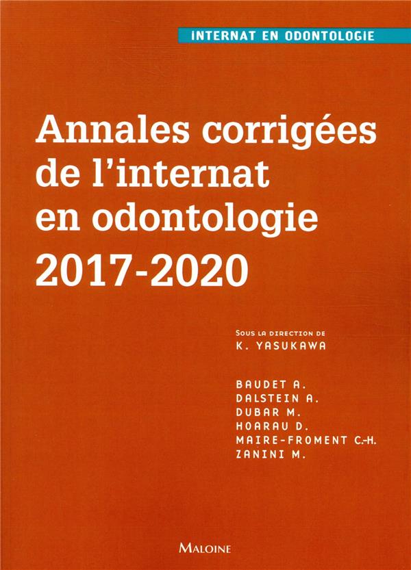 ANNALES CORRIGEES DE L'INTERNAT EN ODONTOLOGIE 2017-2020