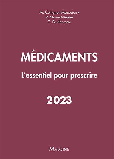 MEDICAMENTS 2023 - L'ESSENTIEL POUR PRESCRIRE
