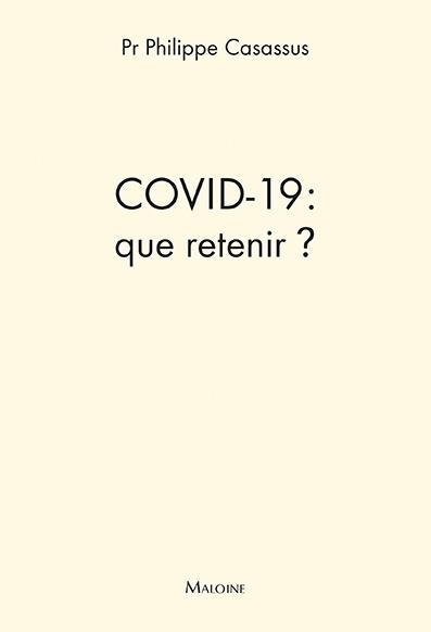 COVID 19 : QUE RETENIR?