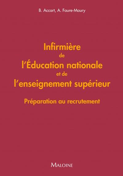 INFIRMIERE DE L'EDUCATION NATIONALE ET DE L'ENSEIGNEMENT SUPERIEUR - PREPARATION AU RECRUTEMENT