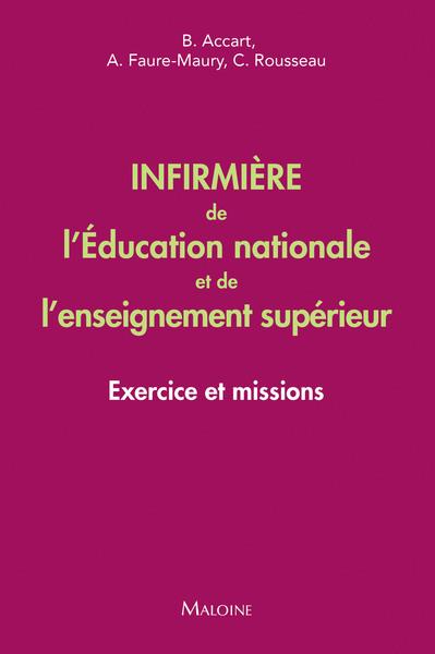 INFIRMIERE DE L'EDUCATION NATIONALE ET DE L'ENSEIGNEMENT SUPERIEUR - EXERCICE ET MISSIONS