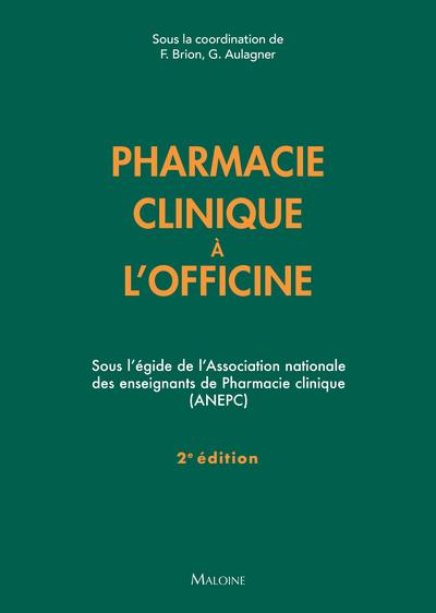 PHARMACIE CLINIQUE A L'OFFICINE 2E ED