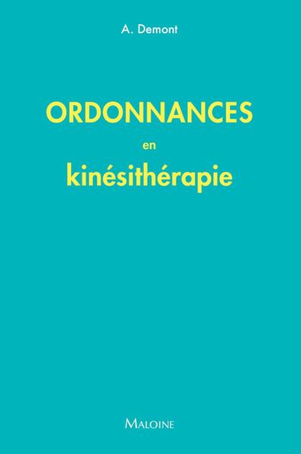 ORDONNANCES EN KINESITHERAPIE