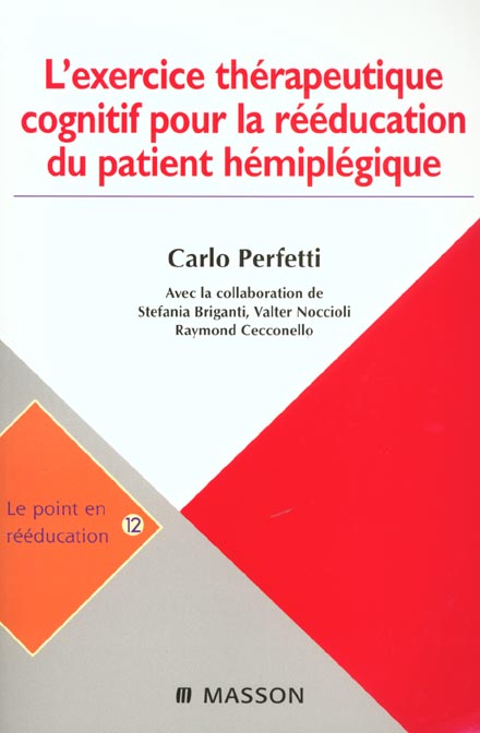 L'EXERCICE THERAPEUTIQUE COGNITIF POUR LA REEDUCATION DU PATIENT HEMIPLEGIQUE - POD