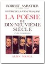 HISTOIRE DE LA POESIE FRANCAISE - POESIE DU XIXE SIECLE - TOME 1 - LES ROMANTISMES