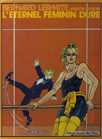 BERNARD LERMITE - TOME 04 - L' ETERNEL FEMININ DURE