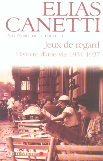 JEUX DE REGARD, 1931-1937 - HISTOIRE D'UNE VIE