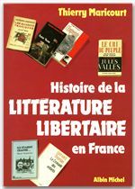 HISTOIRE DE LA LITTERATURE LIBERTAIRE EN FRANCE