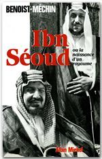 IBN-SEOUD OU LA NAISSANCE D'UN ROYAUME - LE LOUP ET LE LEOPARD