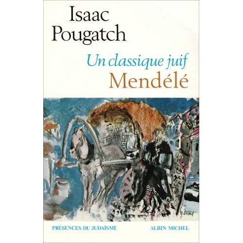 MENDELE, UN CLASSIQUE JUIF