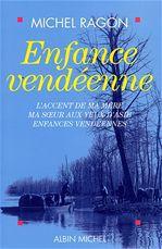 ENFANCE VENDEENNE - L'ACCENT DE MA MERE, MA SOEUR AUX YEUX D'ASIE, ENFANCES VENDEENNES