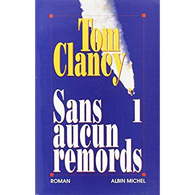 SANS AUCUN REMORDS - TOME 1