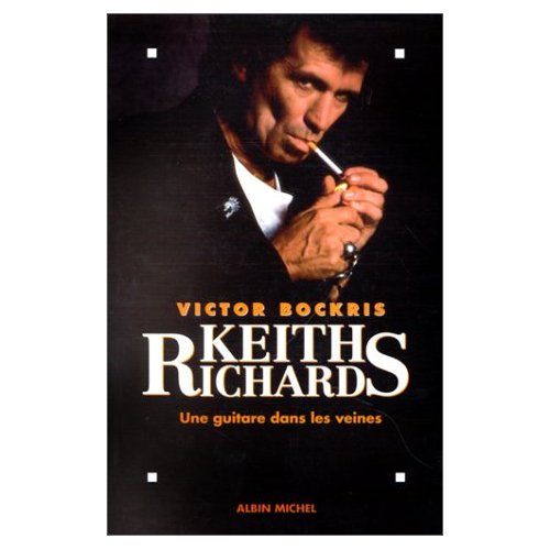 KEITH RICHARDS - UNE GUITARE DANS LES VEINES
