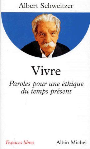 ESPACES LIBRES - T55 - VIVRE - PAROLES POUR UNE ETHIQUE DU TEMPS PRESENT