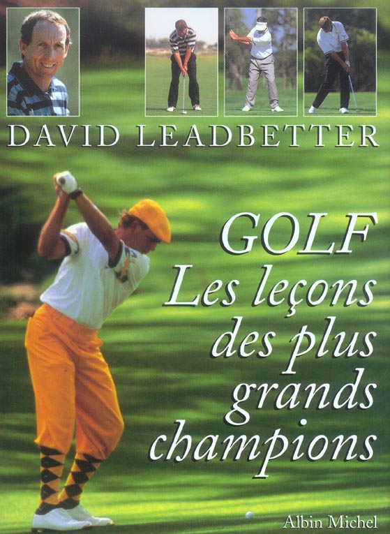 GOLF - LES LECONS DES PLUS GRANDS CHAMPIONS