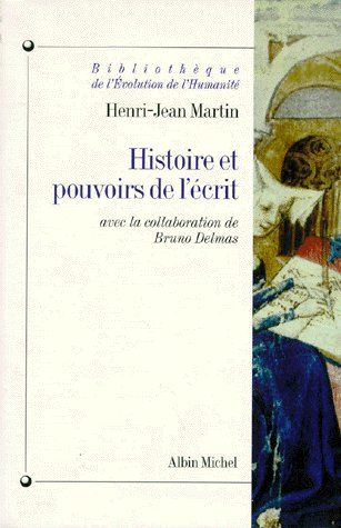HISTOIRE ET POUVOIRS DE L'ECRIT