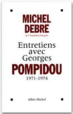 ENTRETIENS AVEC GEORGES POMPIDOU, 1959-1974