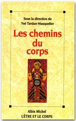 LES CHEMINS DU CORPS - ASSISES NATIONALES DU YOGA (AIX-LES-BAINS 1995)