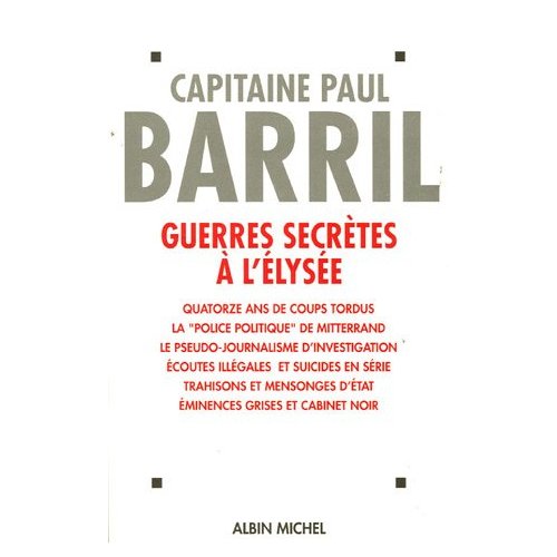 GUERRES SECRETES A L'ELYSEE (1981-1995)
