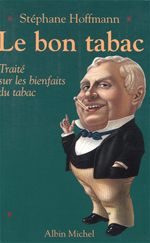LE BON TABAC - TRAITE SUR LES BIENFAITS DU TABAC