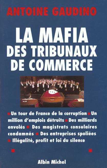 LA MAFIA DES TRIBUNAUX DE COMMERCE