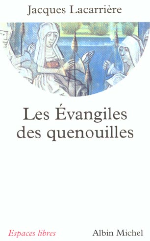 ESPACES LIBRES - T91 - LES EVANGILES DES QUENOUILLES