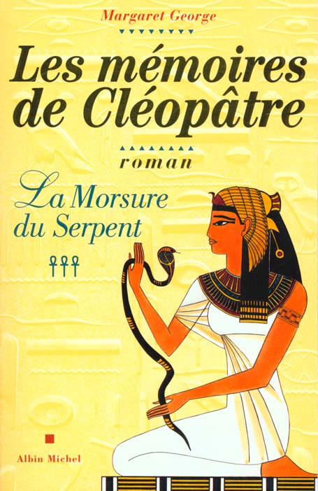 LES MEMOIRES DE CLEOPATRE - TOME 3 - LA MORSURE DU SERPENT